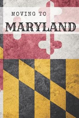 Book cover for Moving to Maryland