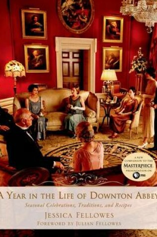 Cover of A Year in the Life of Downton Abbey