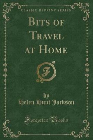 Cover of Bits of Travel at Home (Classic Reprint)