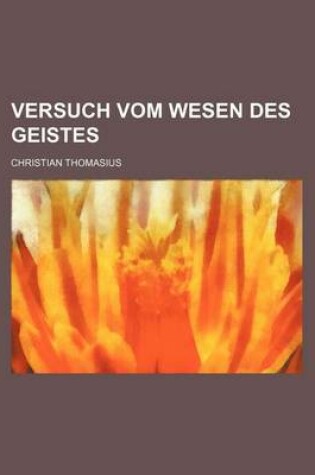 Cover of Versuch Vom Wesen Des Geistes