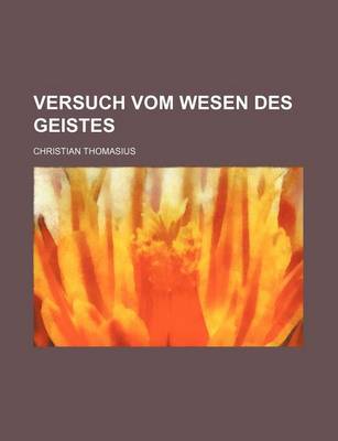 Book cover for Versuch Vom Wesen Des Geistes