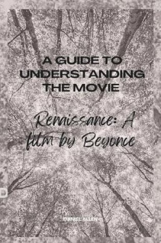 Cover of A Guide to understanding the movie Renaissance