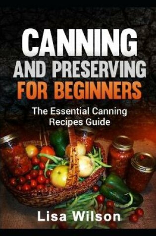 Cover of Canning and Preserving for Beginners