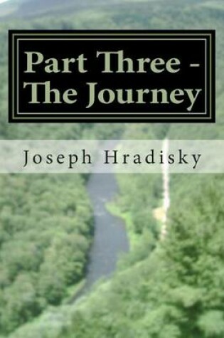 Cover of Part Three - The Journey