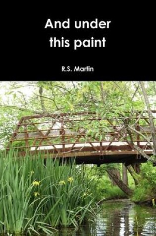 Cover of And Under This Paint