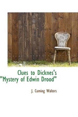 Book cover for Clues to Dicknes's Mystery of Edwin Drood"