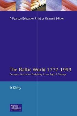 Cover of Baltic World 1772-1993, The: Europe's Northern Periphery in an Age of Change