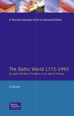 Book cover for Baltic World 1772-1993, The: Europe's Northern Periphery in an Age of Change