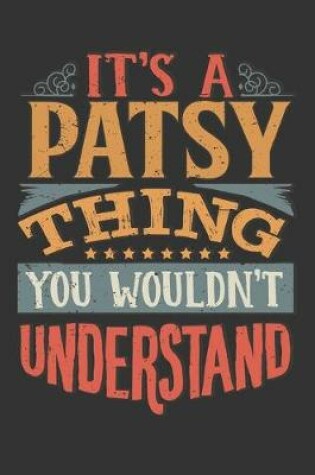 Cover of Its A Patsy Thing You Wouldnt Understand