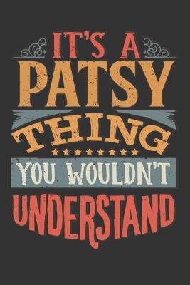 Book cover for Its A Patsy Thing You Wouldnt Understand