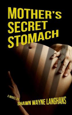 Book cover for Mother's Secret Stomach