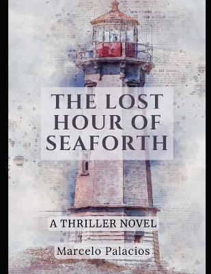 Book cover for The Lost Hour of Seaforth