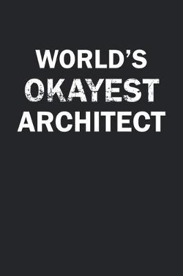 Book cover for World's Okayest Architect