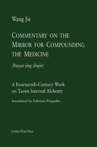 Cover of Commentary on the Mirror for Compounding the Medicine