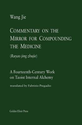 Book cover for Commentary on the Mirror for Compounding the Medicine