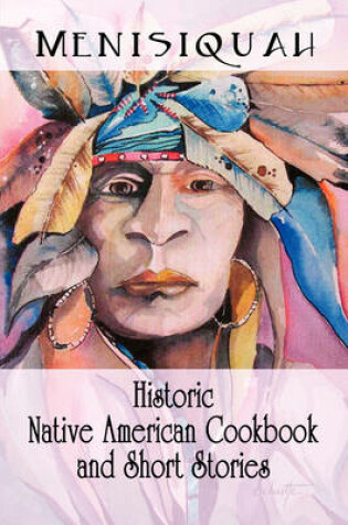 Cover of Historic Native American Cookbook and Short Stories