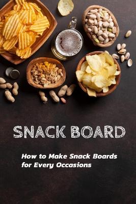 Book cover for Snack Board