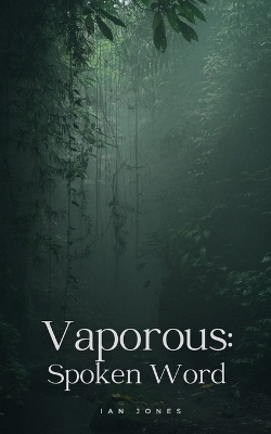 Book cover for Vaporous: Spoken Word