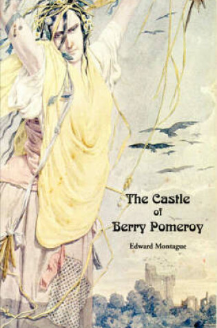 Cover of The Castle of Berry Pomeroy