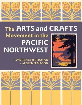 Book cover for Arts and Crafts Movement in the Pacific Northwest