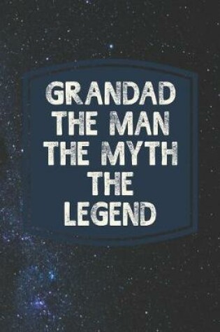 Cover of Grandad he Man The Myth The Legend