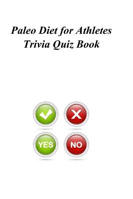 Book cover for Paleo Diet for Athletes Trivia Quiz Book