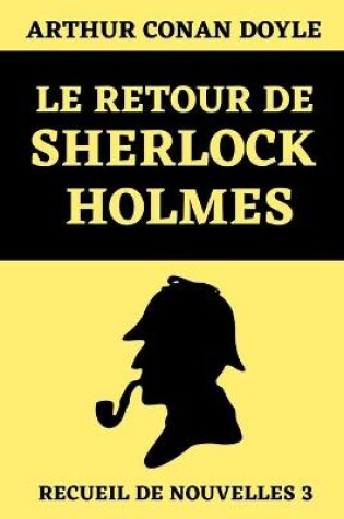 Cover of Les Retour de Sherlock Holmes (Recueil de Nouvelles 3)