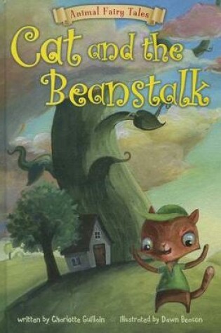 Cover of Cat and the Beanstalk (Animal Fairy Tales)