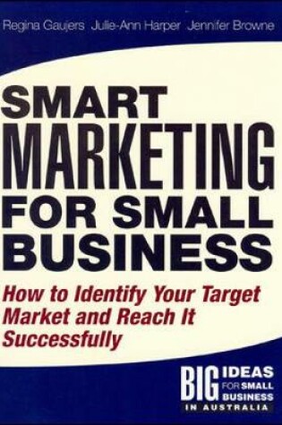 Cover of Smart Marketing for Small Business