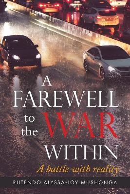 Book cover for A Farewell To The War Within