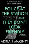 Book cover for Police at the Station and They Don't Look Friendly