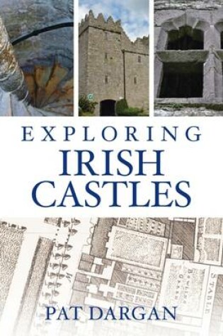 Cover of Exploring Irish Castles