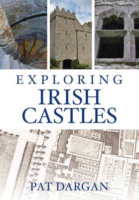 Book cover for Exploring Irish Castles