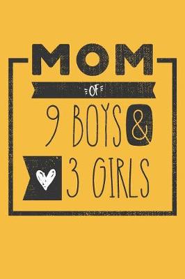 Book cover for MOM of 9 BOYS & 3 GIRLS