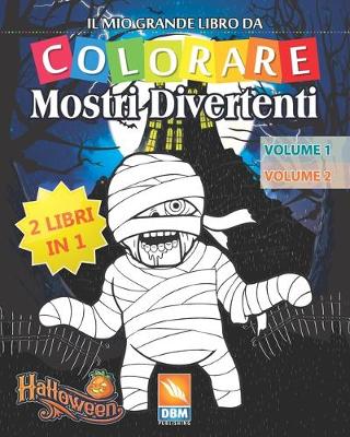 Book cover for Mostri Divertenti - 2 libri in 1 - Volume 1 + Volume 2
