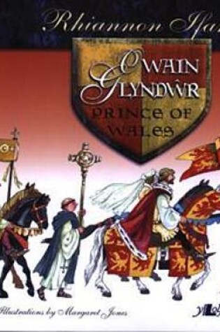 Cover of Owain Glyndŵr: Prince of Wales