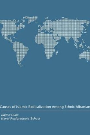 Cover of Causes of Islamic Radicalization Among Ethnic Albanians
