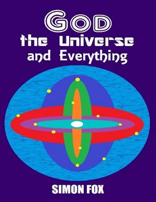 Book cover for God, the Universe and Everything