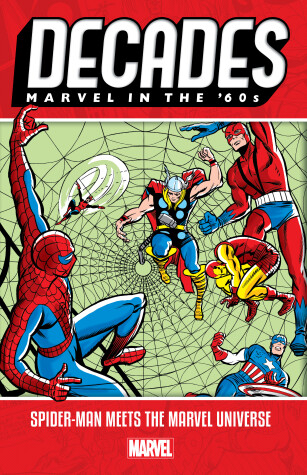 Book cover for Decades: Marvel in the 60s - Spider-Man Meets the Marvel Universe