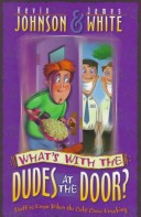 Book cover for What's with the Dudes at the Door?