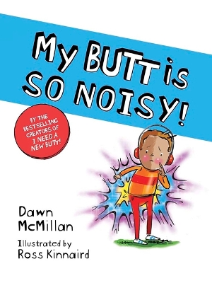 Book cover for My Butt Is So Noisy!
