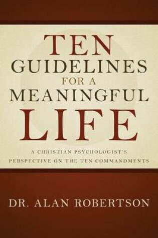 Cover of Ten Guidelines for a Meaningful Life