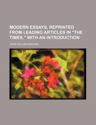 Book cover for Modern Essays, Reprinted from Leading Articles in "The Times," with an Introduction