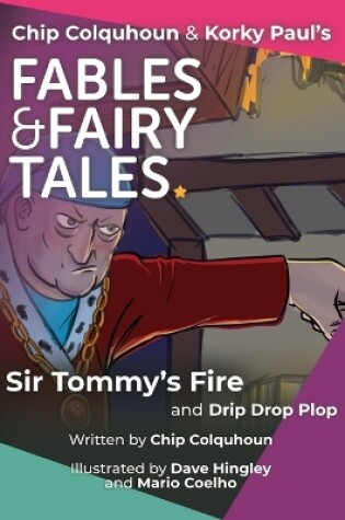 Cover of Sir Tommy's Fire and Drip Drop Plop