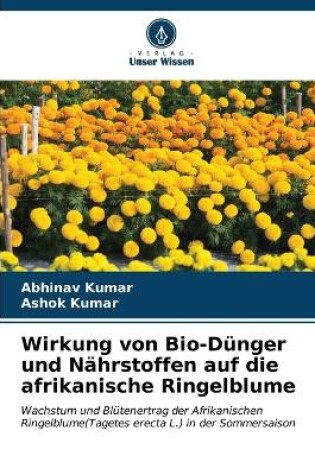 Cover of Wirkung von Bio-Dünger und Nährstoffen auf die afrikanische Ringelblume