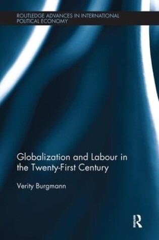 Cover of Globalization and Labour in the Twenty-First Century