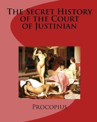 Book cover for The Secret History of the Court of Justinian