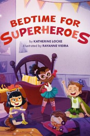 Cover of Bedtime for Superheroes