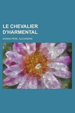 Cover of Le Chevalier D'Harmental