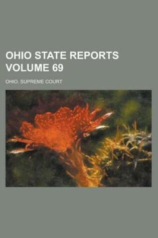 Cover of Ohio State Reports Volume 69